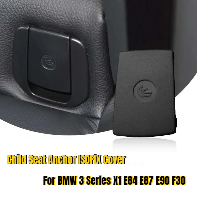 Rear Seat ISOFIX Anchor Cover for BMW 3 Series X1 - 2